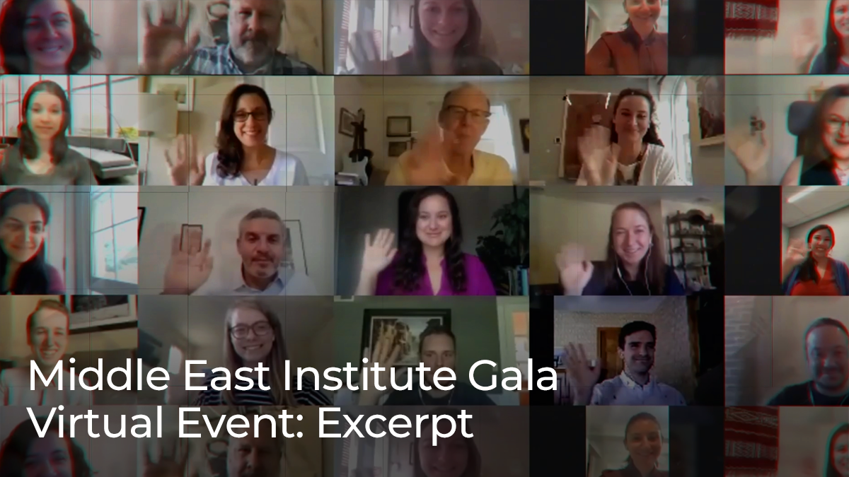 Middle East Institute Gala Virtual Event: Excerpt