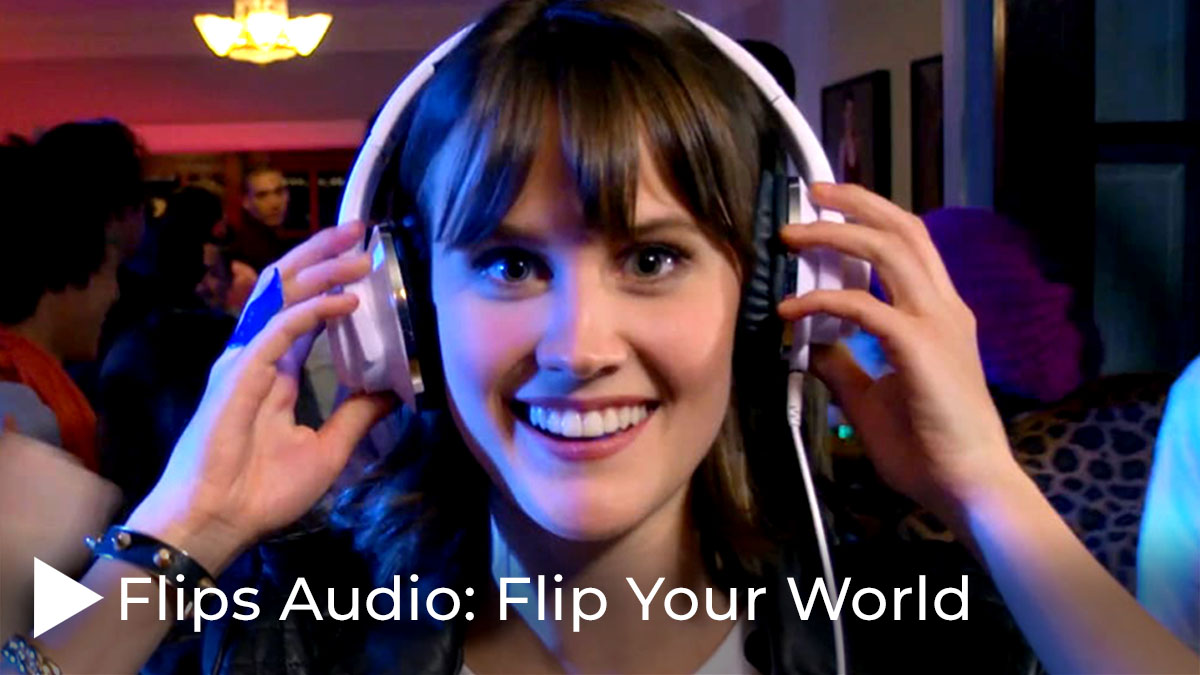Flips Audio: Flip Your World
