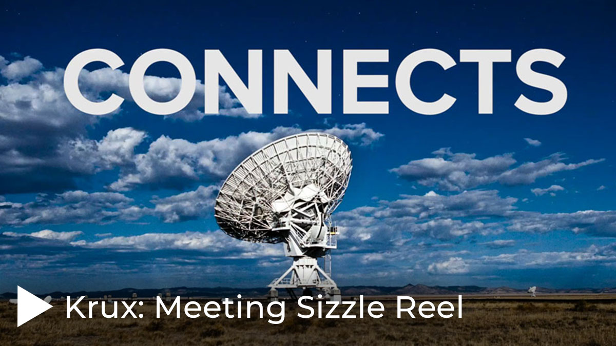 Krux: Meeting Sizzle Reel
