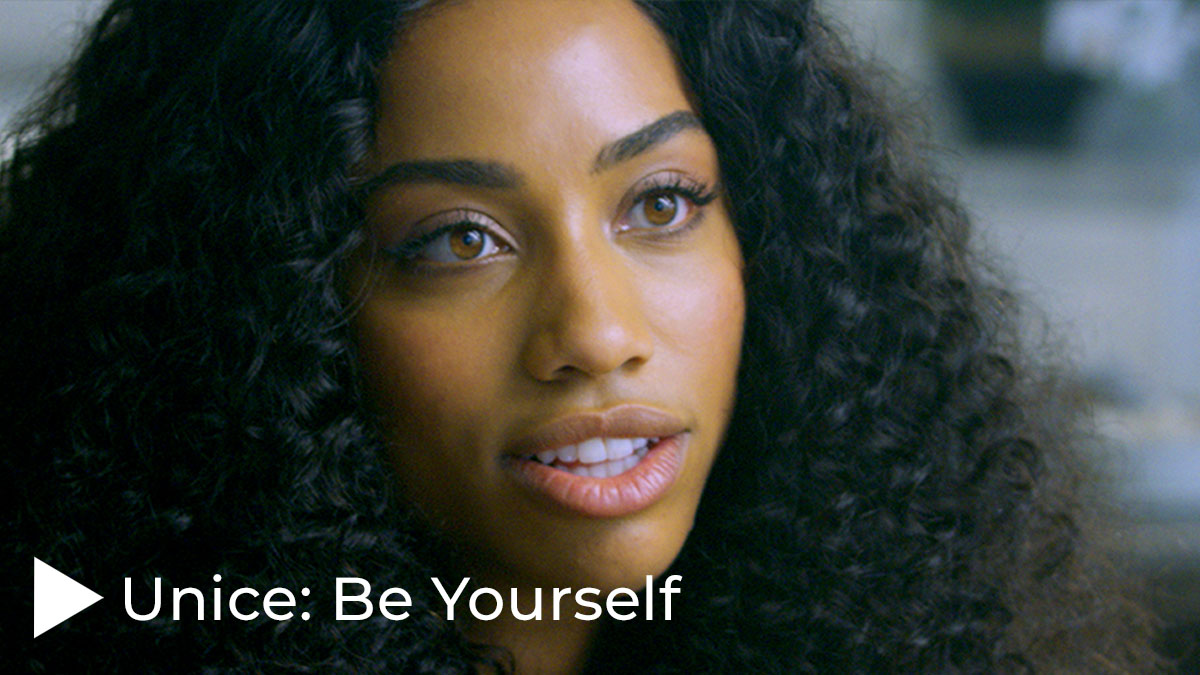Unice: Be Yourself